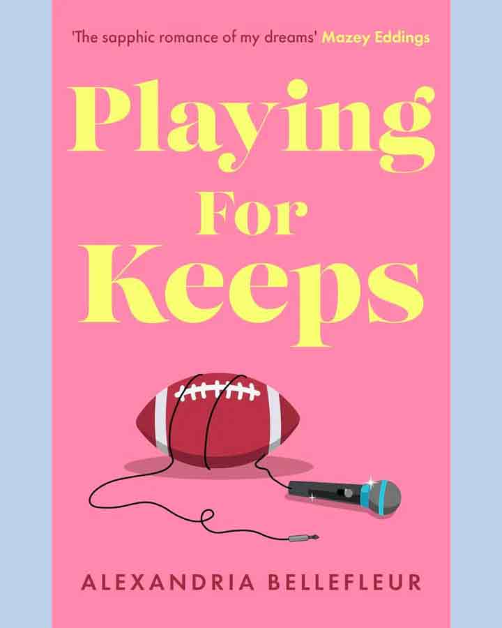 Playing for Keeps by Alexandria Bellefleur