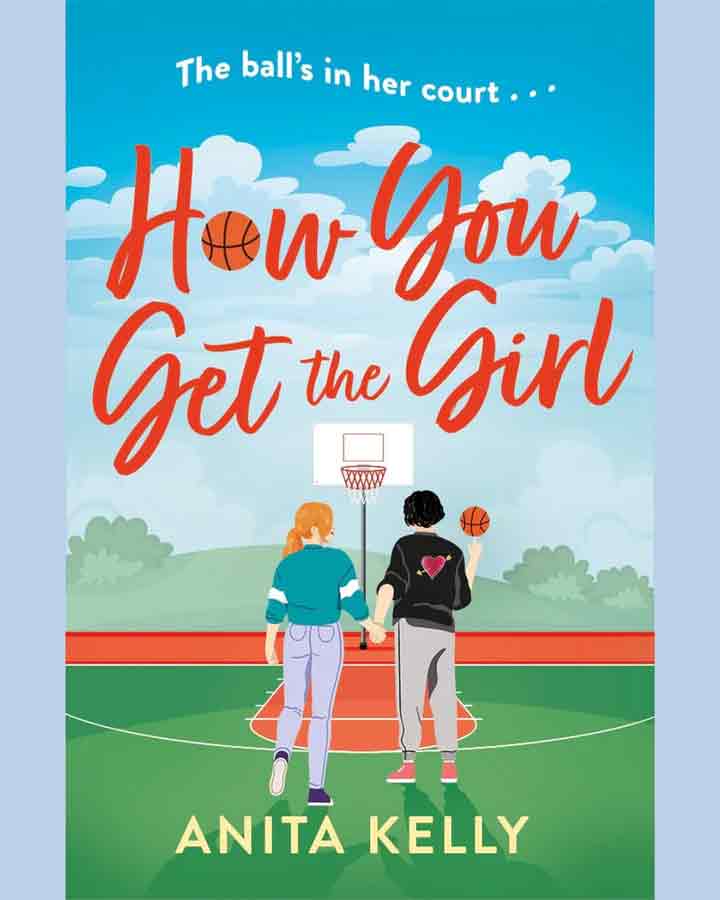 How You Get The Girl by Anita Kelly