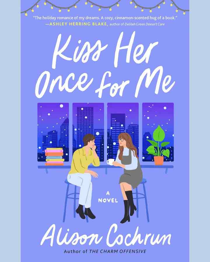 Kiss Her Once For Me by Alison Cochrun