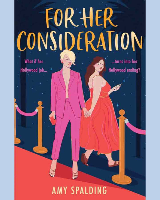 For Her Consideration by Amy Spalding