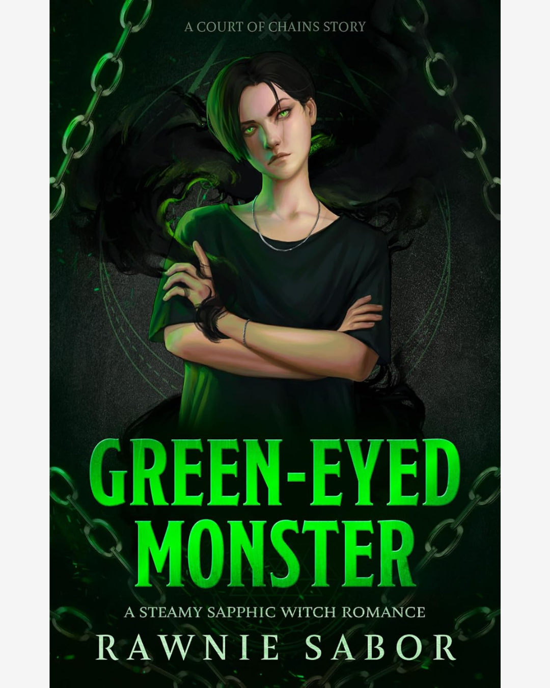 Green-Eyed Monster by Rawnie Sabor
