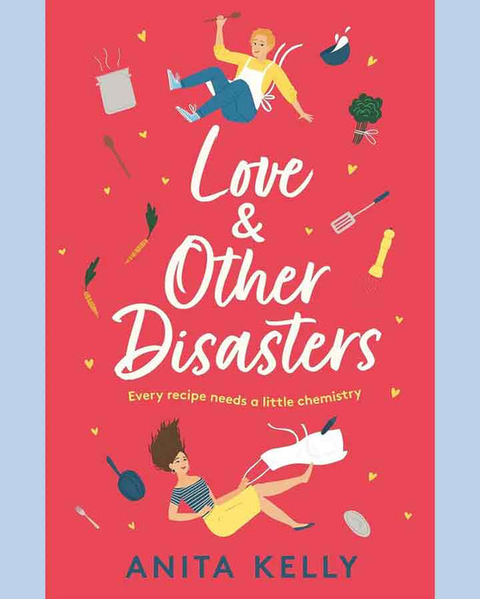 Love & Other Disasters by Anita Kelly