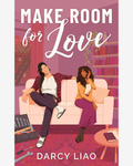Make Room for Love by Darcy Liao