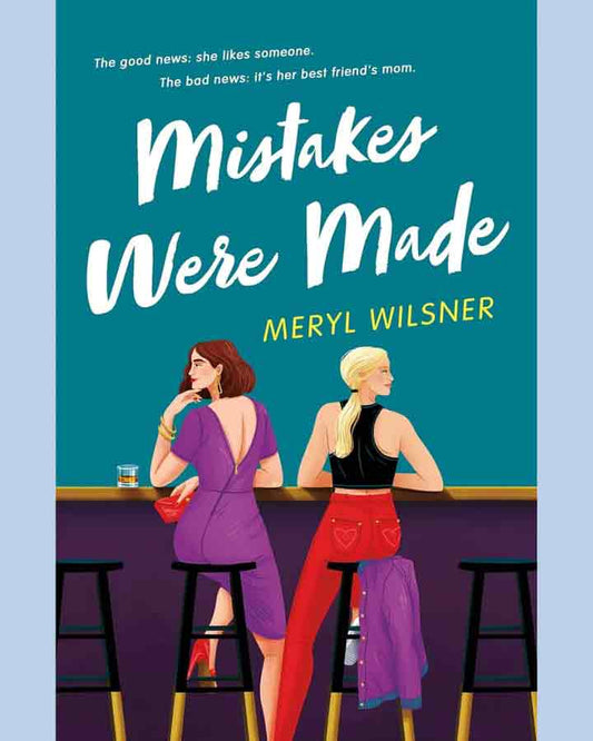 Mistakes Were Made by Meryl Wilsner