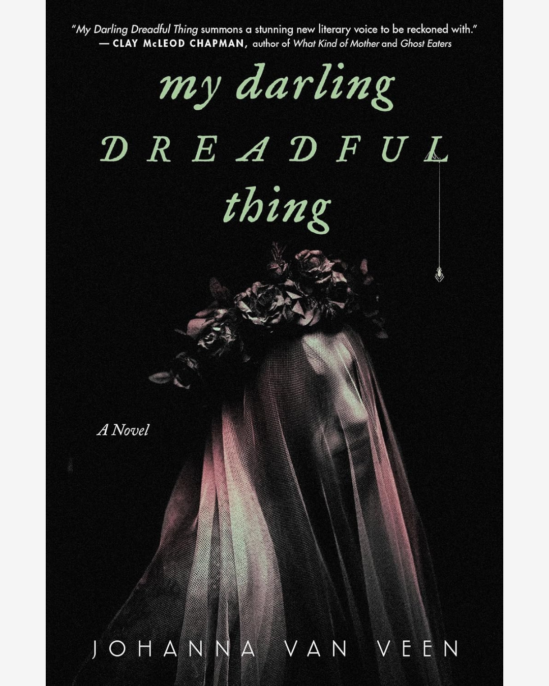 My Darling Dreadful Thing by Johanna Van Veen