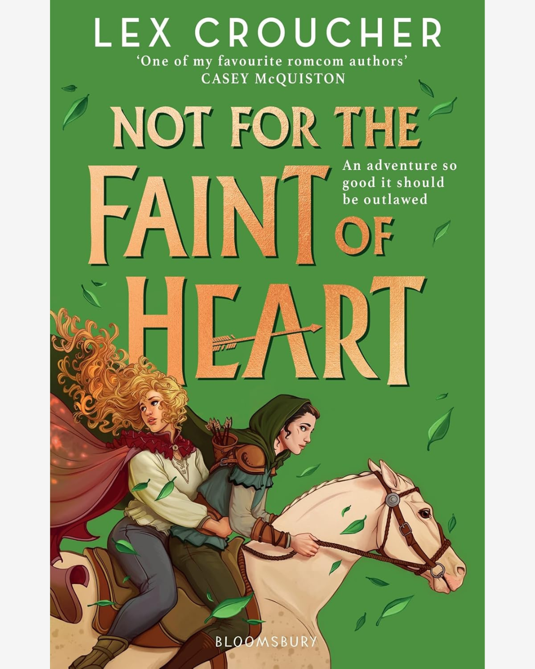 Not for the Faint of Heart by Lex Croucher