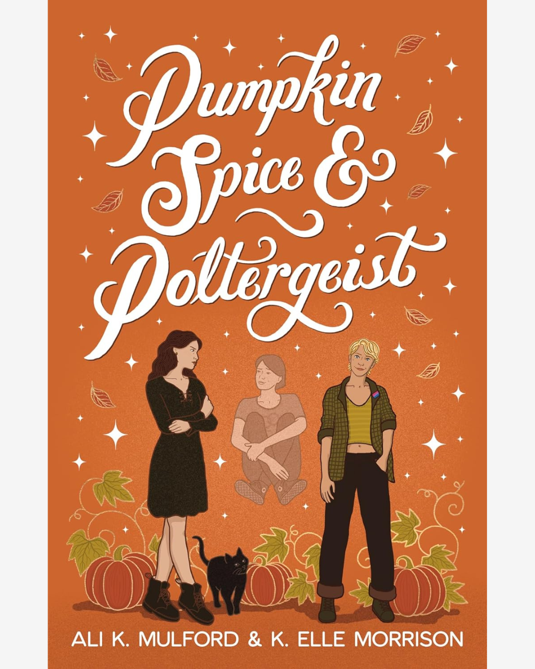 Pumpkin Spice & Poltergeist by Ali K. Mulford and K. Elle Morrison