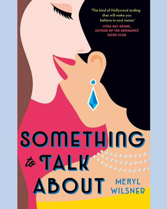 Something to Talk About by Meryl Wilsner