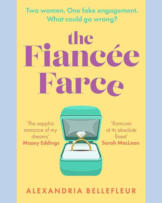 The Fiancee Farce by Alexandria Bellefleur