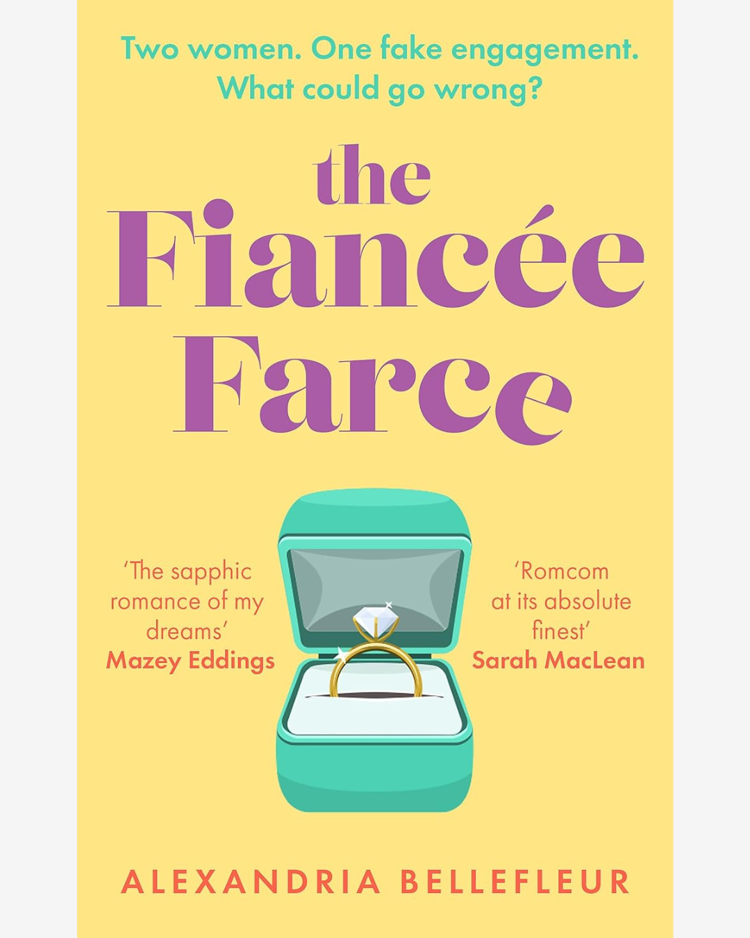 The Fiancee Farce by Alexandria Bellefleur