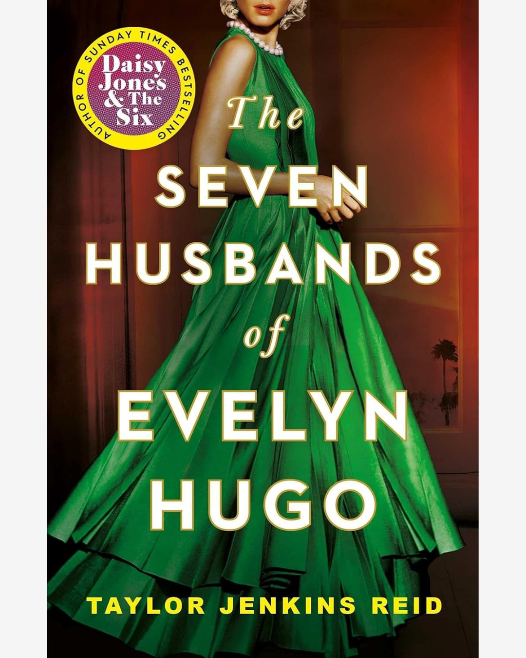 The Seven Husbands of Evelyn Hugo by Taylor Jenkins Reid