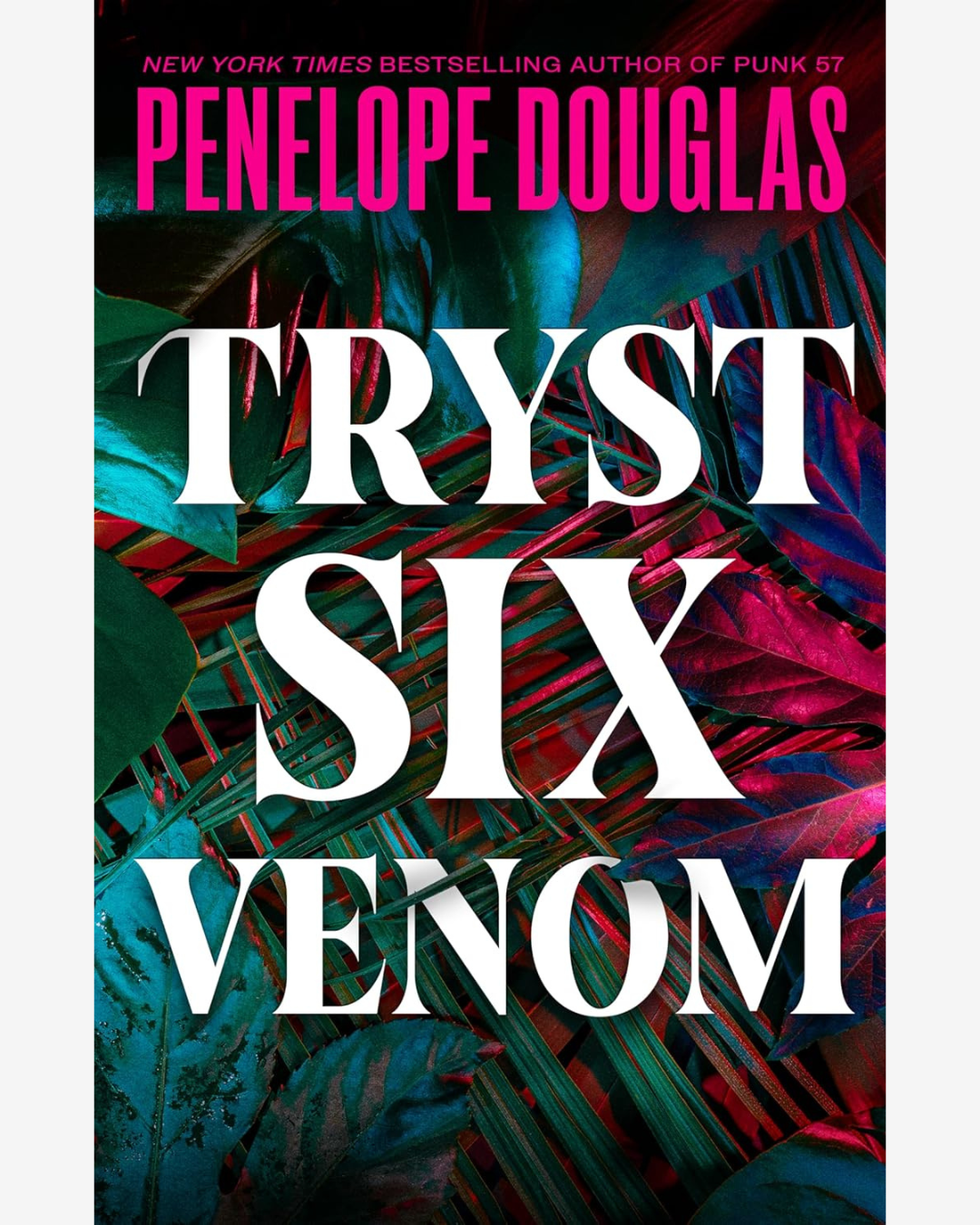 Tryst Six Venom by Penelope Douglas