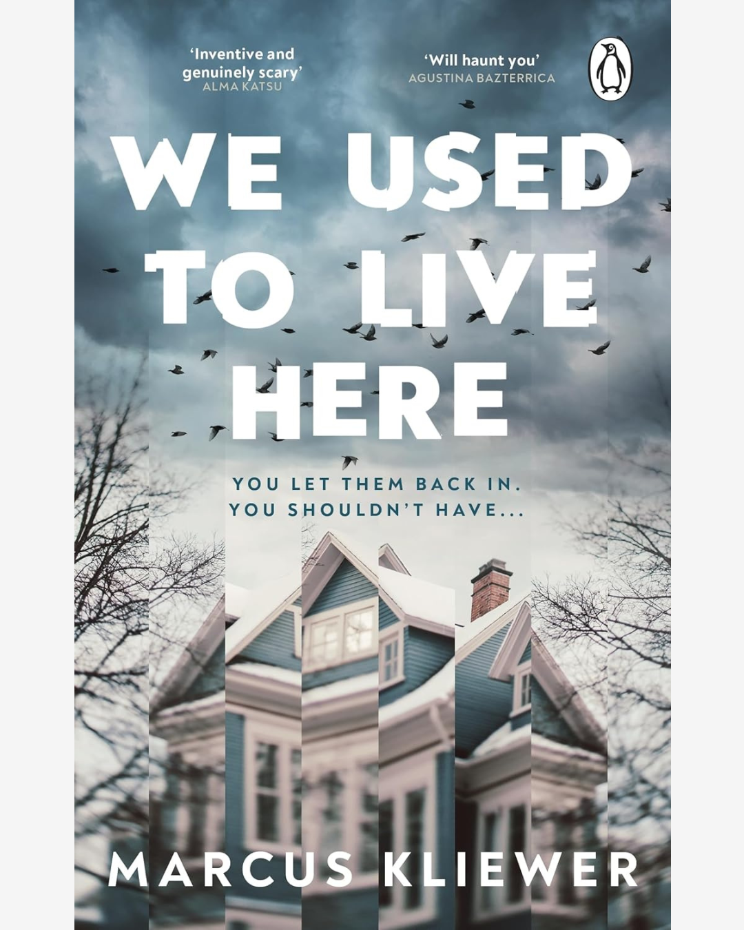 We Used to Live Here by Marcus Kliewer